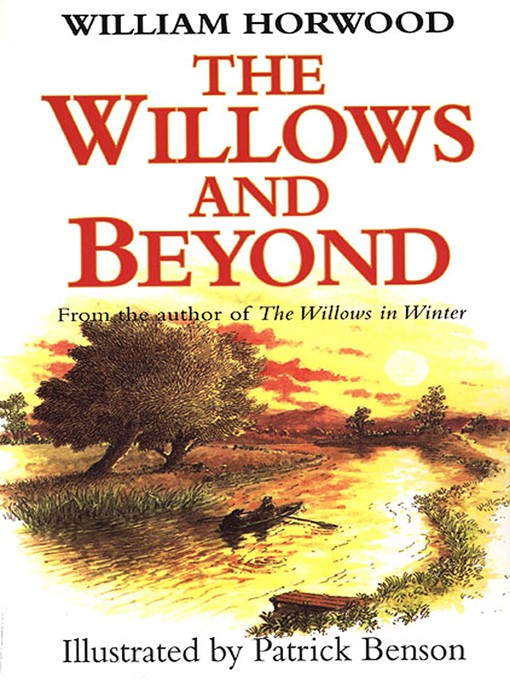 Title details for The Willows and Beyond by William Horwood - Wait list